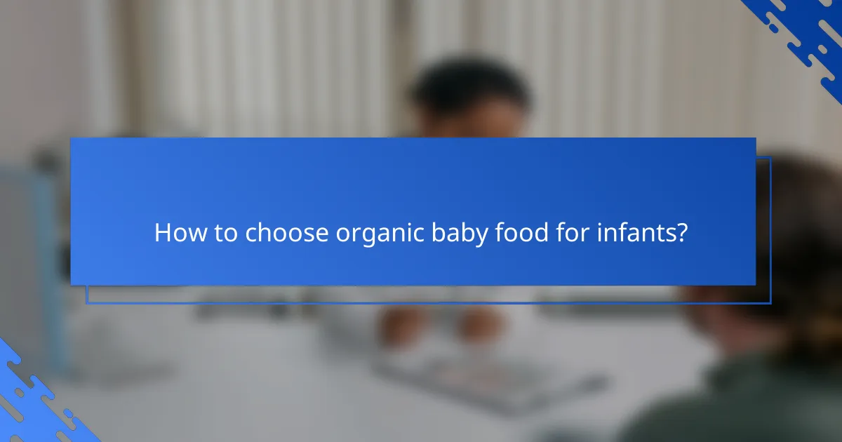 How to choose organic baby food for infants?